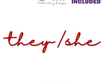 They She Embroidery Design, Pronouns Embroidery File, Script Font Sweatshirt Machine Embroidery Design, 12 Sizes Included