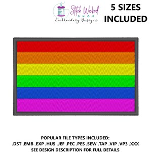 May include: Rainbow pride flag embroidery design in five sizes. File types included: DST, EMB, EXP, HUS, JEF, PEC, PES, SEW, TAP, VIP, VP3, XXX. See design description for full details.