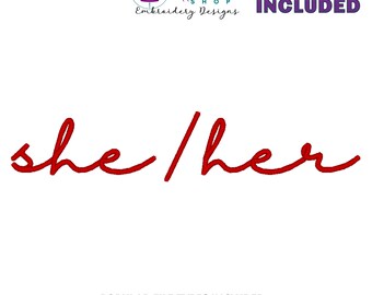 She Her Embroidery Design, Pronouns Embroidery File, Script Font Sweatshirt Machine Embroidery Design, 12 Sizes Included