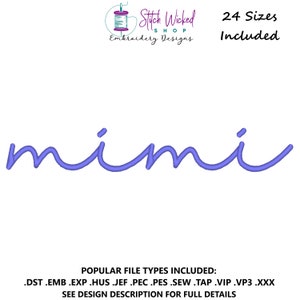 Mimi Embroidery Design, Mimi Script Embroidery File, Mimi Sweatshirt Machine Embroidery Design, 24 Sizes Included