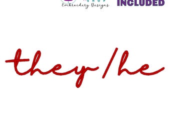 They He Embroidery Design, Pronouns Embroidery File, Script Font Sweatshirt Machine Embroidery Design, 12 Sizes Included