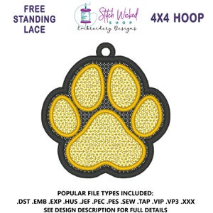 May include: An embroidered paw print design in yellow and black, with a textured fill pattern. The design is labeled "4x4 Hoop" and includes the text "Free Standing Lace" and "Stitch Wicked Shop Embroidery Designs."