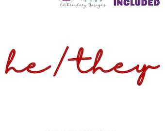 He They Embroidery Design, Pronouns Embroidery File, Script Font Sweatshirt Machine Embroidery Design, 12 Sizes Included