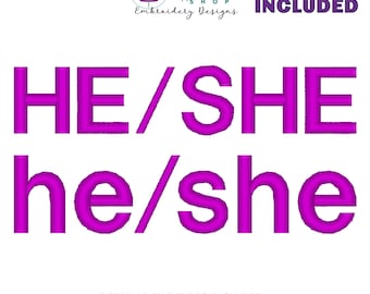 He She Embroidery Design, Pronouns Embroidery File, Block Font Sweatshirt Machine Embroidery Design, 13 Sizes Included