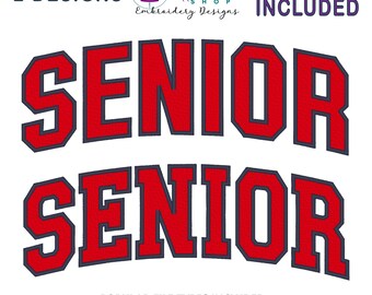 Senior Block And Varsity Font Embroidery Design Bundle, Fill Stitch With Satin Stitch Edge, 2 Designs with 8 Sizes Included