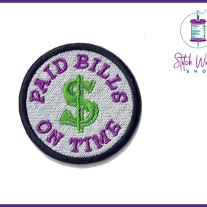 Paid Bills On Time Merit Patch, Embroidered Merit Patch, Merit Badges For Adults, Adulting Merit Badge Patch, Iron On Or Sew On Patch, 2.25&quot;