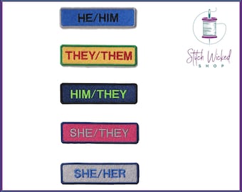 Custom Pronoun Patch, Professional Pronoun Tag, Fully Embroidered Rectangle Patch, Choose Your Custom Colors, Available as Iron On or Sew On