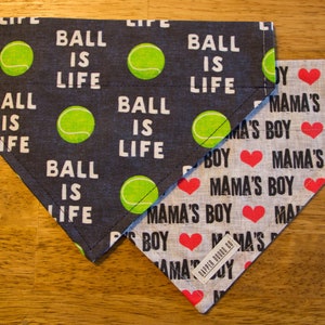 Reversible Dog Bandana (Mama's Boy and Ball is Life)