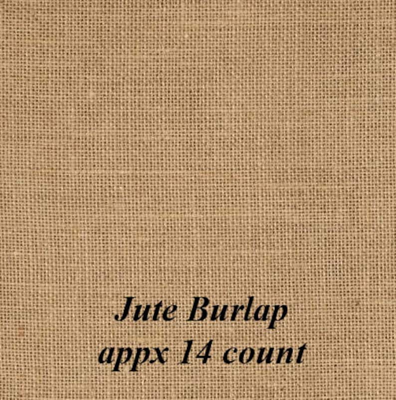 May include: A close-up of brown burlap fabric with the text "Jute Burlap appx 14 count".