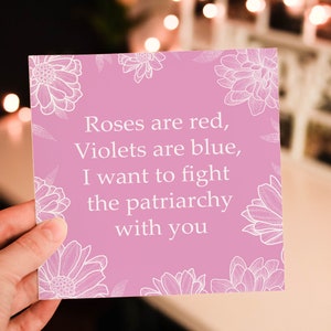 Roses Are Red - Anti-Patriarcato Galentines Day Card, Feminist Girl Gang Anti Trump Anti Boris Funny Valentines Day Poem For her