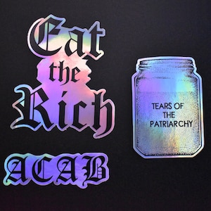 Holographic Feminist Sticker Set Die Cut - ACAB, Eat the Rich, Tears of The Patriarchy, Punk Anarchist Linke Regenbogen funkeln politische Kunst