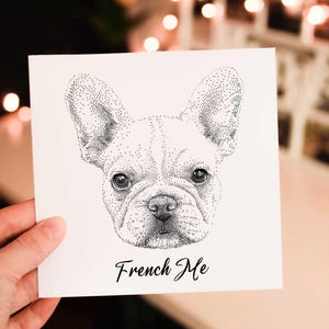 French Me - Tarjeta de felicitación de San Valentín, retrato de perro francés, bromas ingeniosas y divertidas, regalo de aniversario, amor, amante de los perros, cumpleaños de bulldog francés