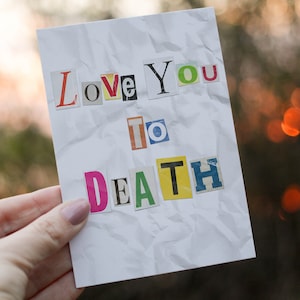 Love you to Death - Carte de Saint-Valentin drôle, cadeau anniversaire romantique true crime, cartes de vœux effrayantes, documentaires de meurtre, ssdgm