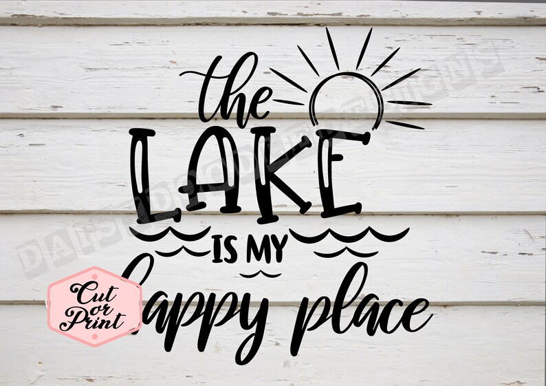 The Lake is My Happy Place Svg Lake Shirt at the Lake Digital - Etsy