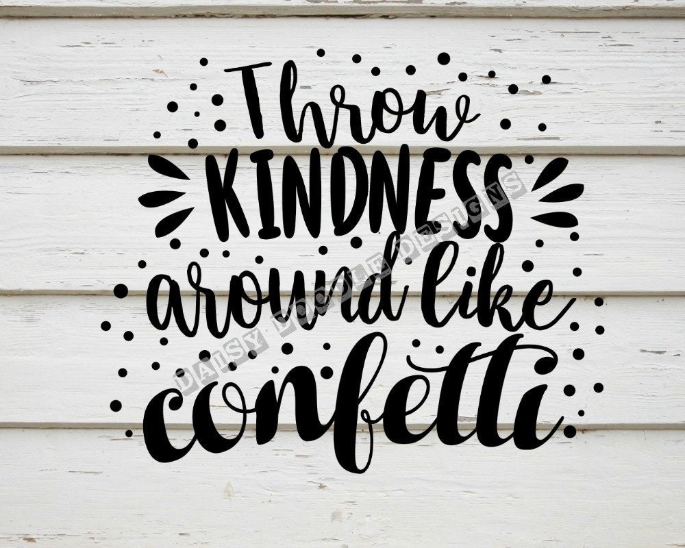 Free Free Throw Kindness Like Confetti Svg 34 SVG PNG EPS DXF File