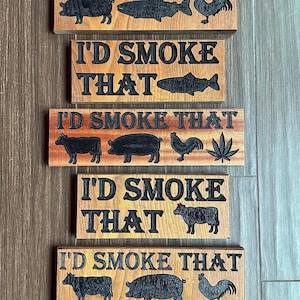 I'd Smoke That Pig Chicken Cow Fish Pot BBQ Funny Farm Sign