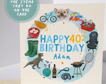 Personalised 40th Birthday Card - Choose Their Favourite Things