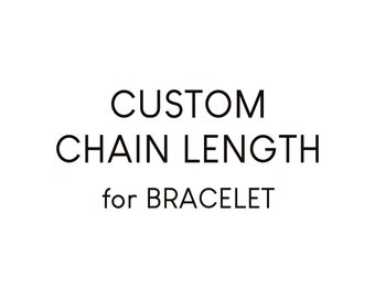 Longueur de chaîne personnalisée pour bracelet