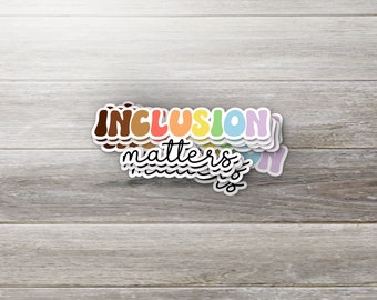 Inclusion Matters Sticker