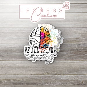 We All Think Differently Sticker