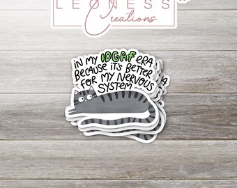In My IDGAF Era Sticker