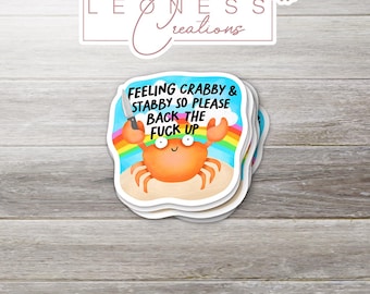 Feeling Crabby and Stabby Sticker