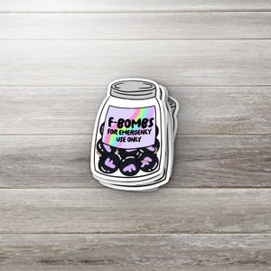 F Bombs For Emergency Use Only Sticker