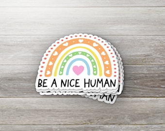 Be A Nice Human Sticker