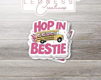 Hop In Bestie Sticker