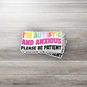 Autistic and Anxious Sticker