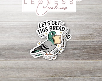 Let's Get This Bread Sticker