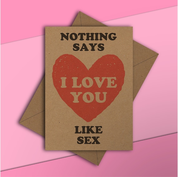 Like Sex Funny Valentines Day Card Rude Adult Naughty image pic