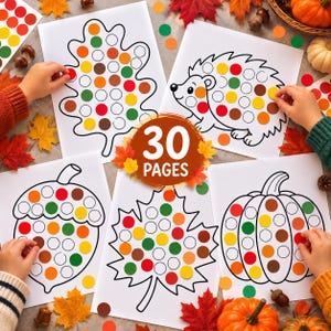May include: A set of 30 pages of dot marker activity sheets featuring black and white outlines of an oak leaf, a hedgehog, an acorn, a maple leaf, and a pumpkin, with colorful circular stickers placed inside the designated circles.