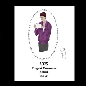 May include: A vintage sewing pattern illustration for a purple blouse with a crossover design. The pattern is for a size 42 bust and is titled "1925 Elegant Crossover Blouse".