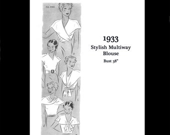May include: A vintage sewing pattern for a 1933 blouse with a bust measurement of 38 inches. The pattern shows five different ways to style the blouse. The pattern is titled "Stylish Multiway Blouse".