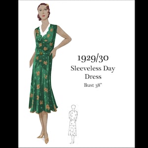 May include: A vintage illustration of a sleeveless green dress with a white collar and a floral pattern. The dress is fitted at the waist and flares out at the hem. The illustration is labeled "1929/30 Sleeveless Day Dress Bust 38"
