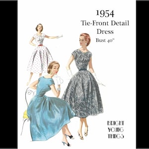 May include: A sewing pattern illustration for a 1954 Tie-Front Detail Dress with a 40 inch bust. The image displays three variations of the dress: one white with polka dots, one solid blue, and one grey with a dark leaf-like pattern.