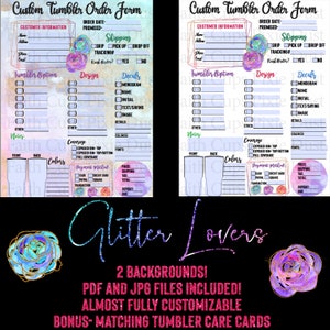 May include: A printable custom tumbler order form with two backgrounds. The form includes sections for customer information, shipping details, tumbler options, design, decals, coverage, colors, and payment method. The form is decorated with watercolor-style floral designs in shades of pink, purple, blue, and green.