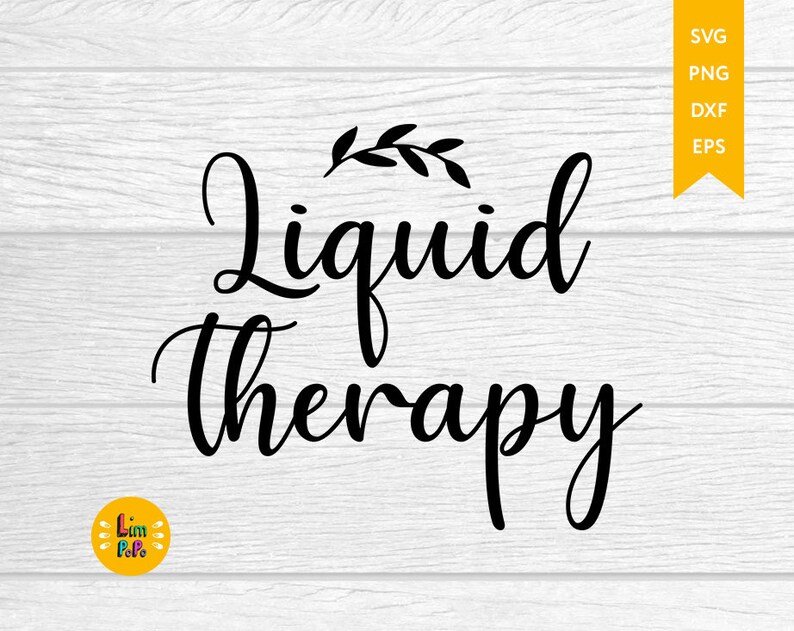 Download Liquid Therapy Svg Wine Svg Wine Quotes Svg Mom Juice Etsy