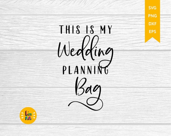 Free Free 51 Wedding Planning Bag Svg SVG PNG EPS DXF File