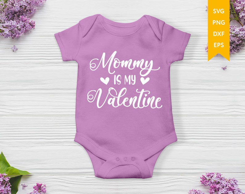 Download Mommy Is My Valentine svg Valentines SVG Newborn svg Baby ...