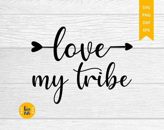 Download Love My Tribe Svg Raising Arrows Svg Raising My Tribe Svg Etsy