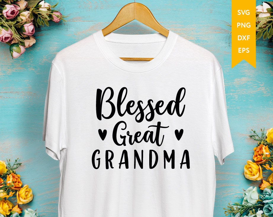 Download Blessed Great Grandma svg Grandmother svg Grandma shirt svg | Etsy