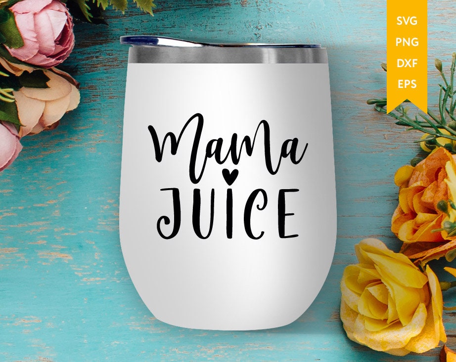 Download Mama Juice SVG Wine svg Wine quotes SVG Liquid Therapy svg ...