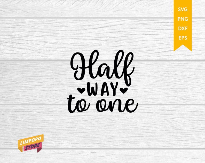 Free Free Half Birthday Svg Free 120 SVG PNG EPS DXF File