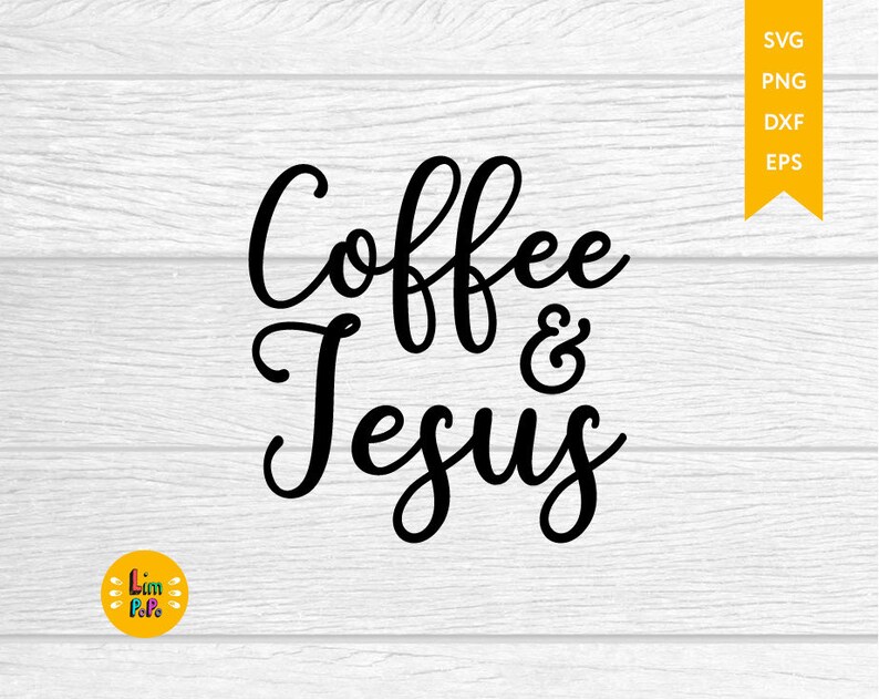 Download Coffee And Jesus SVG Coffee Quotes svg But first coffee | Etsy