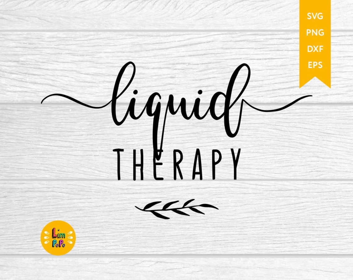 Liquid Therapy SVG Wine svg Wine quotes SVG Mom Juice Etsy