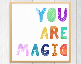 You Are Magic Watercolour Digital Print, descarga instantánea, imprimible, decoración del dormitorio, decoración de guardería, habitación para niños, boho, arco iris, tipografía,