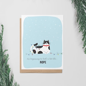 Carte de Noël drôle de chat de <br> Profitez-en ! ça commence à ressembler beaucoup à nope sarky snarky Cartes de vœux | Amoureux des animaux, chat, papa, maman, chat, sarcastique