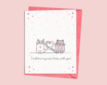 Nine Lives Cute Cats Valentine's Day Card - I'd share my nine lives with you | cat lovers for girlfriend boyfriend | fur baby
